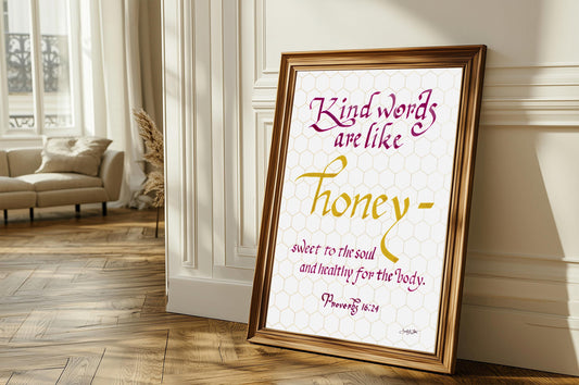 Proverbs 16 24 Kind Words Are Like Honey Bible Calligraphy Art