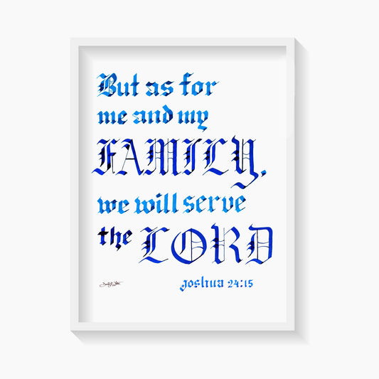 Bible Verse Wall Art 12x16 Joshua 24:15 Calligraphy, But as for me and my family, we will serve the Lord.