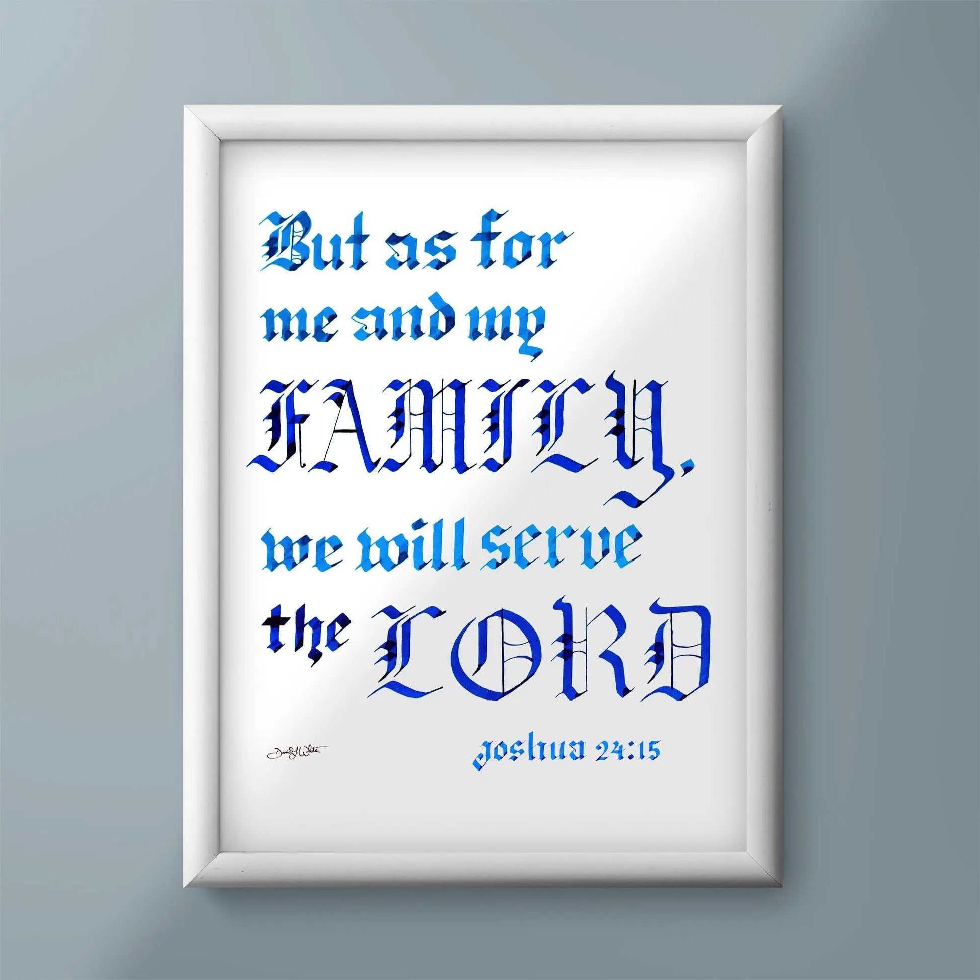 Bible Verse Wall Art 12x16 Joshua 24:15 Calligraphy, But as for me and my family, we will serve the Lord. - New Life Calligraphy